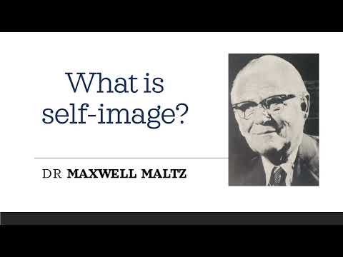 What is self-image? - Dr Maxwell Maltz