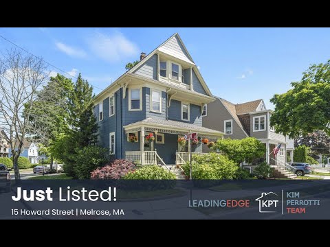 15 Howard Street, Melrose MA - The Kim Perrotti Team - Leading Edge Real Estate