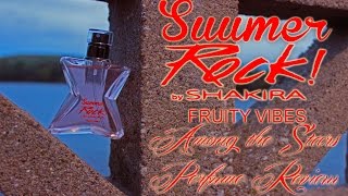 Shakira Summer Rock Fruity Vibes Perfume Review 🌟 Among the Stars Perfume Reviews 🌟
