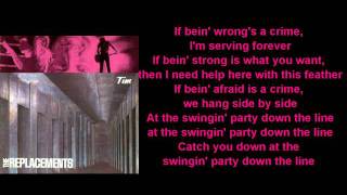 [HQ][Lyrics] Swingin&#39; Party -The Replacements