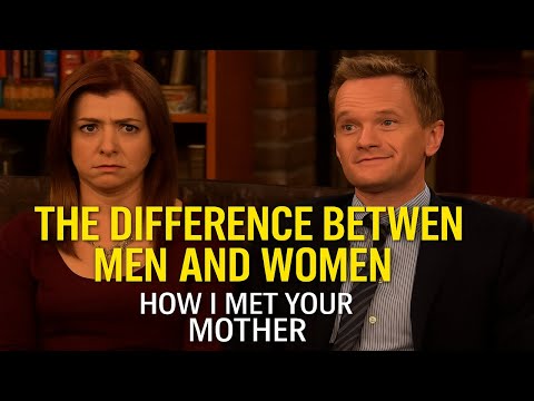 The Difference Between Men and Women  How | I Met Your Mother