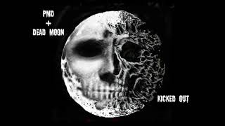 Phil Must Die + Dead Moon: Kicked Out