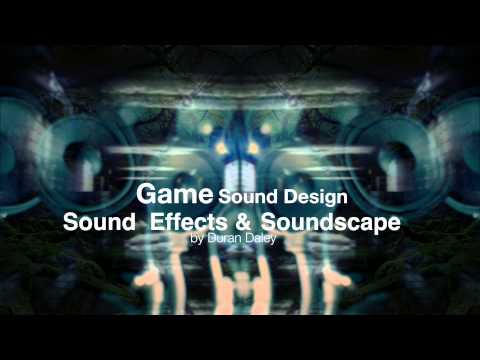 Game Sound Design - Sound Effect & Soundscape