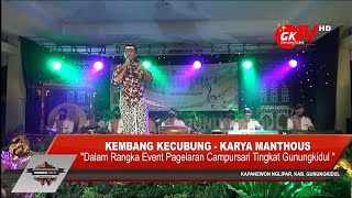 Download lagu CAMPURSARI KEMBANG KECUBUNG KARYA MANTHOUS - SUBIYANTO (PAK SUBIN) | CS GENCAR NGLIPAR GUNUNGKIDUL mp3