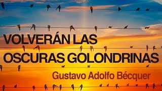 Volverán las oscuras golondrinas - Gustavo Adolfo Bécquer