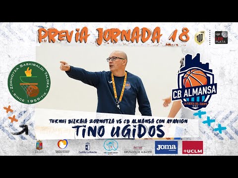 Previa Tino Ugidos - J18 - Teknei Bizkaia Zornotza vs CB Almansa con AFANION