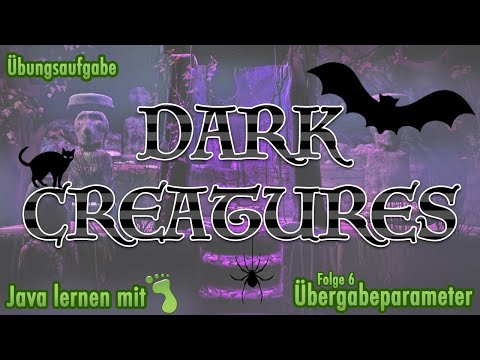 Greenfoot-Kurs [#6] - Übungsaufgabe »Dark Creatures«