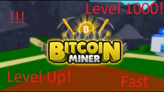 How to level up fast Bitcoin Miner (Roblox)