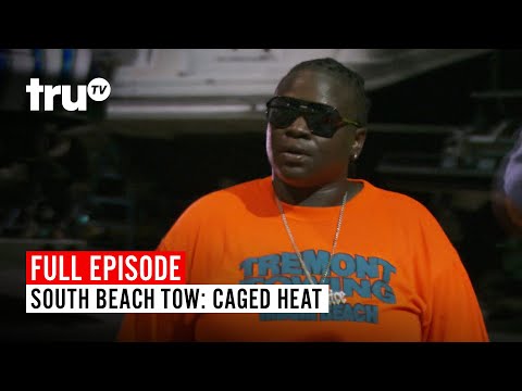 South Beach Tow | Season 5: Caged Heat | Watch the Full Episode | truTV