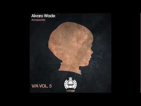 Alvaro Wade - Amazzonia (Original Mix) PROMO