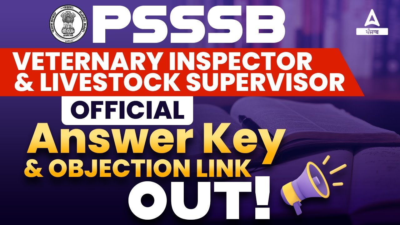 PSSSB Veterinary Inspector & Livestock Supervisor Answer Key 2023 | Know Full Details