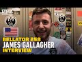 Bellator 258: James Gallagher On Callouts, Patchy Mix's 'Worst Performance,' Title Hopes