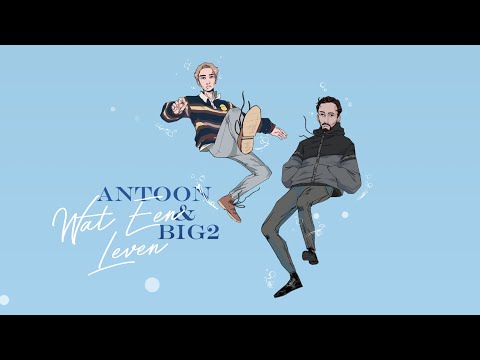 Antoon feat. Big2 - Wat Een Leven