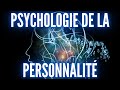 PSYCHOLOGIE DE LA PERSONNALITÉ