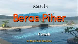 Download lagu BERAS PIHER Tone Cewek Karaoke Pop mp3 Download lagu BERAS PIHER Tone Cewek Karaoke Pop mp3