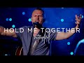Hold Me Together (Extended) - Dayspring Worship
