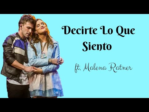 Decirte Lo Que Siento (Versão Gastón Vietto e Malena Ratner) - Letra
