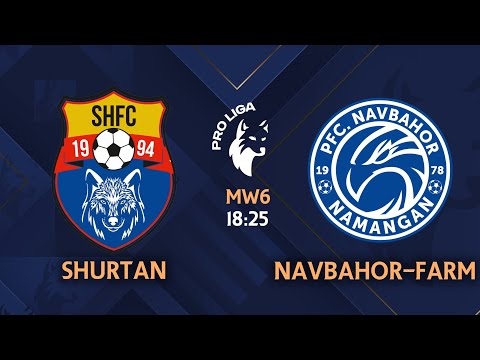 Pro liga | 6-tur SHO'RTAN - NAVBAHOR-FARM