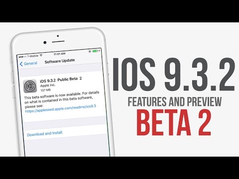 iOS 9.3.2 Beta 2 Released! Features & Preview