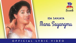 Download lagu Ida Sanjaya - Mana Sayangmu mp3
