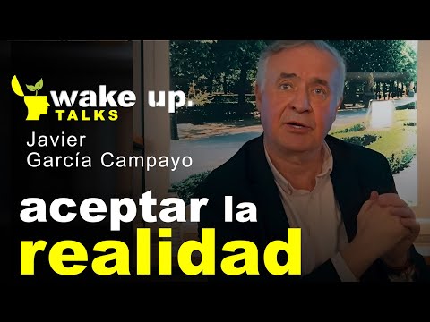 Qué es la Aceptación y Cómo Aceptar la Realidad - Javier García Campayo