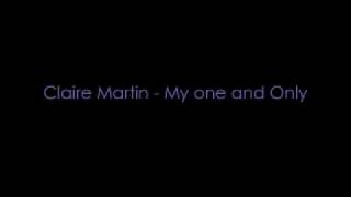 Claire Martin - My One and Only