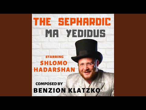 The Sephardic Ma Yedidus