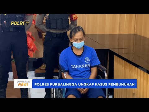 POLRES PURBALINGGA UNGKAP KASUS PEMBUNUHAN PEREMPUAN DI KONTRAKAN WIRASANA