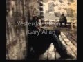 Yesterdays Rain - Gary Allan