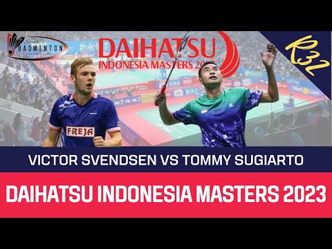 MS-R32 l VICTOR SVENDSEN VS TOMMY SUGIARTO l DAIHATSU INDONESIA MASTERS 2023