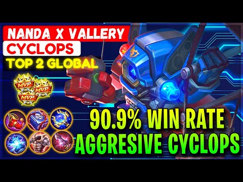 90.9% Win Rate Aggresive Cyclops [ Top Global Cyclops ] Nanda x Vallery - Mobile Legends
