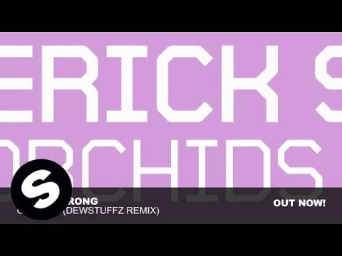 Erick Strong - Orchids (Dewstuffz remix)