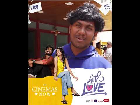 The audience shower for AbishanJeevinth starrer "WithLove"