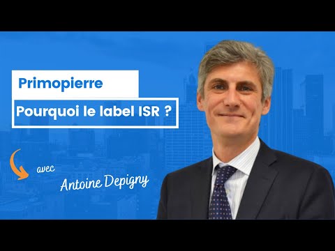 Pourquoi le label ISR pour Primopierre ?
