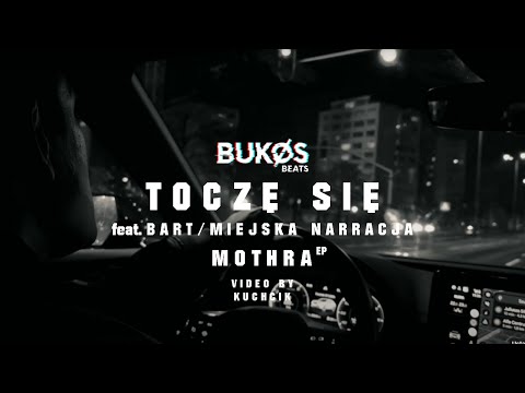 BUKOS - TOCZĘ SIĘ (feat. BART/@MiejskaNarracja)