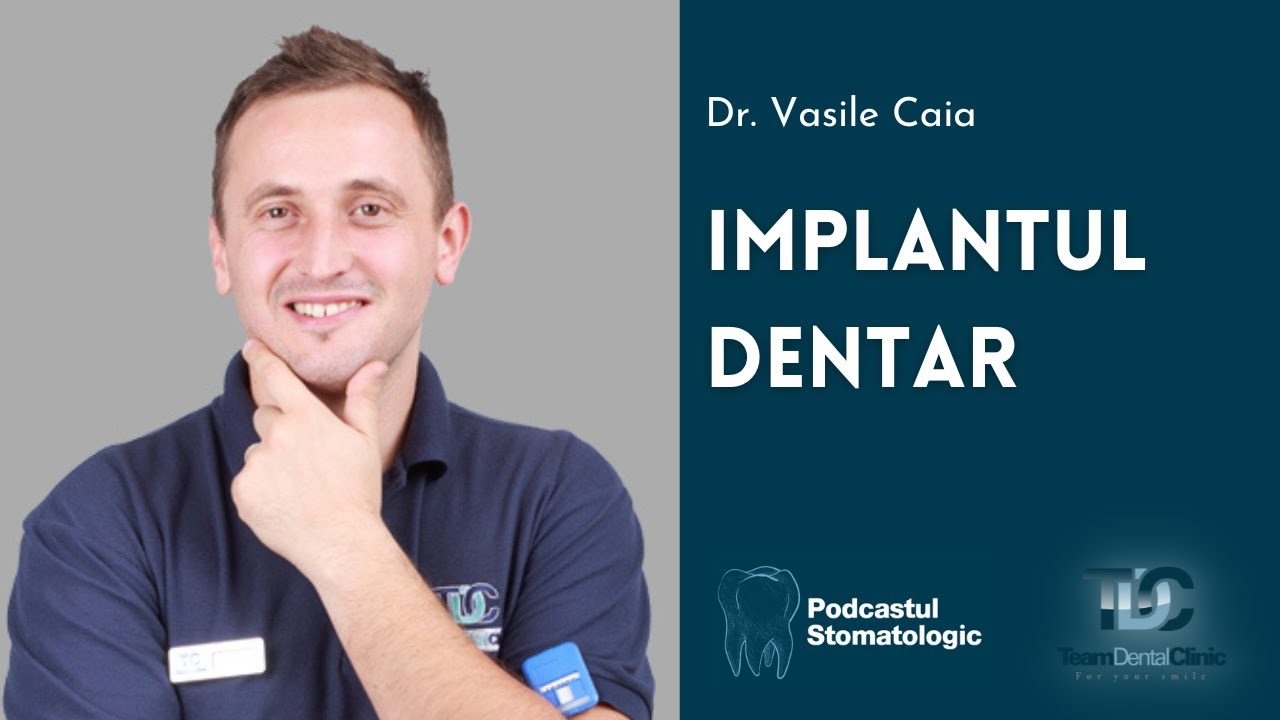 Dr Vasile Caia | Totul despre IMPLANTUL DENTAR