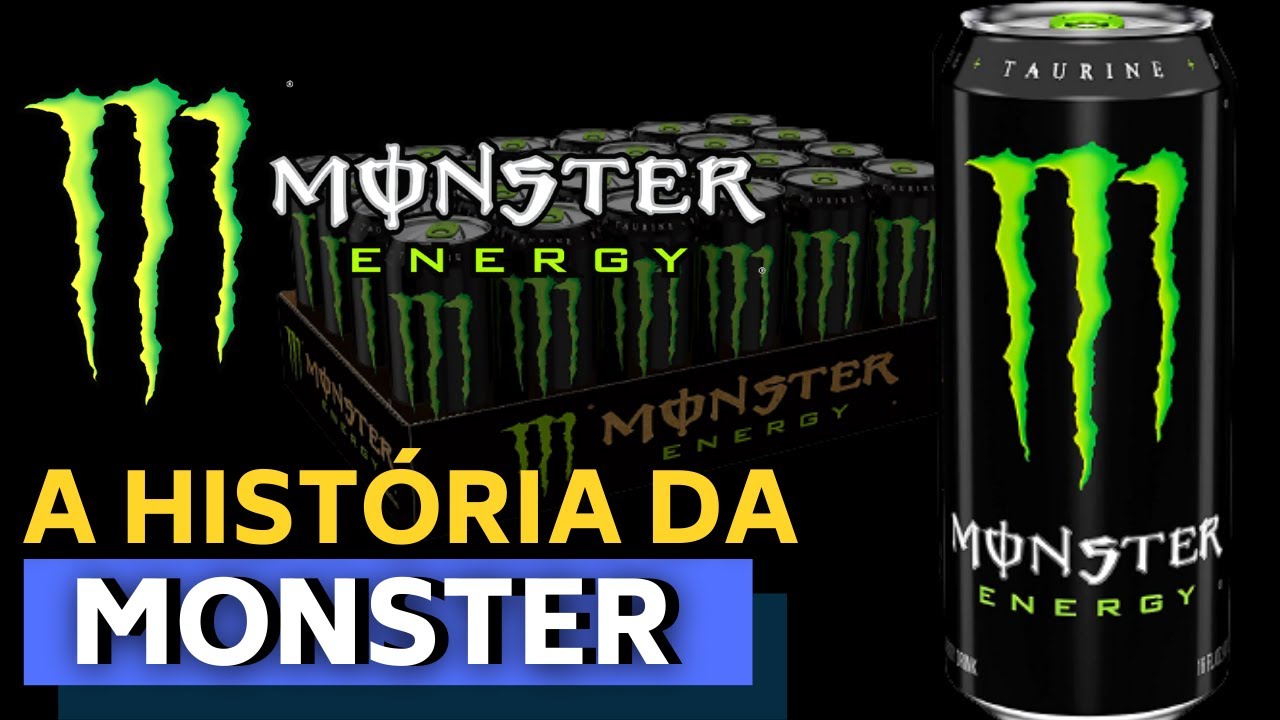 A HISTÓRIA DA MONSTER ENERGY