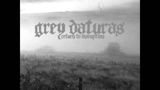 Grey Daturas - Demarcation Disputes/Unity