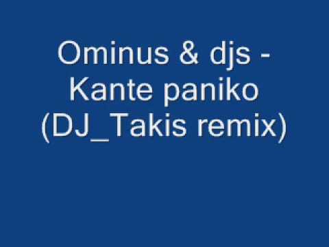 Ominus & djs - Kante paniko(DJ_Takis remix)