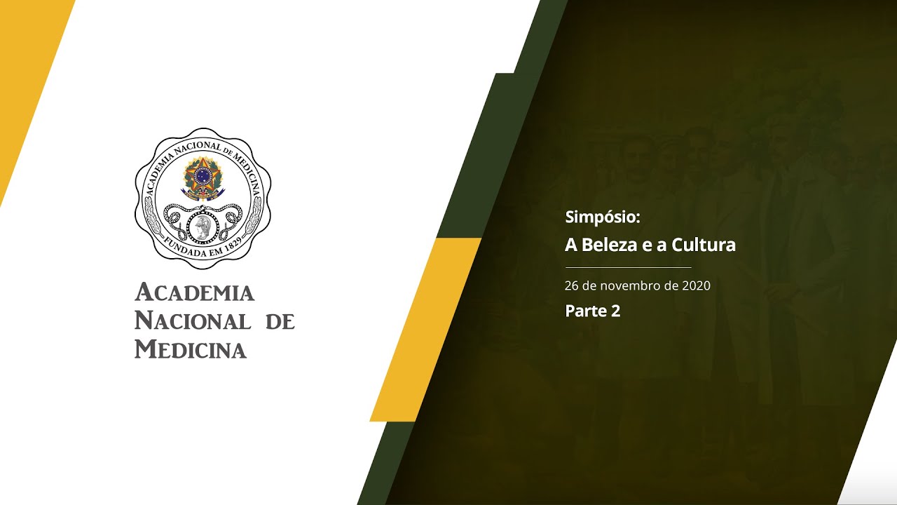 Simpósio A Beleza e a Cultura – 26 de novembro de 2020 [PARTE II]