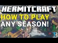 How To Play the Hermitcraft Map (Any Season!)