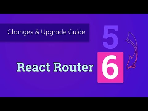 React Router 6 - What Changed & Upgrading Guide