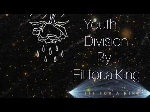 Fit for a King - Youth Division Lyrics