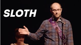 Seven Deadly Stories: Sloth | ARCTIC ENTRIES