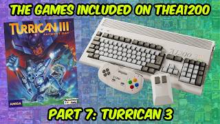 The Games Included On The A1200 - Part 7: Turrican III