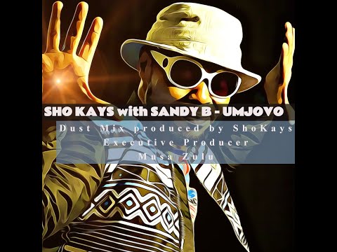 ShoKays with Sandy B - Umjovo