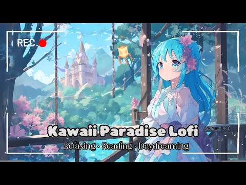Kawaii Paradise Lofi 🌸 2 Hours of Cute & Calm Instrumentals for Relaxing, Reading & Daydreaming