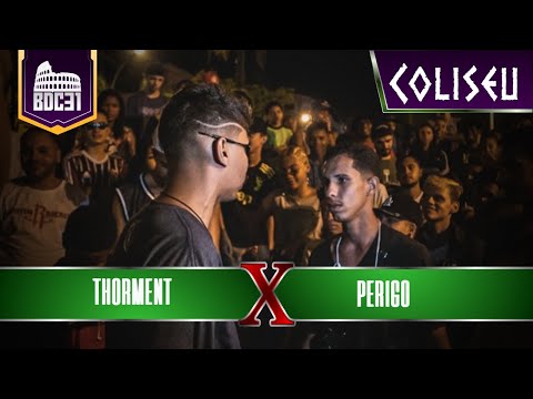 (CLÁSSICO ZO) THORMENT X PERIGO - 1º FASE - BATALHA DO COLISEU EDIÇÃO #31