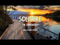 The Carpenters - Solitaire (Lyrics)