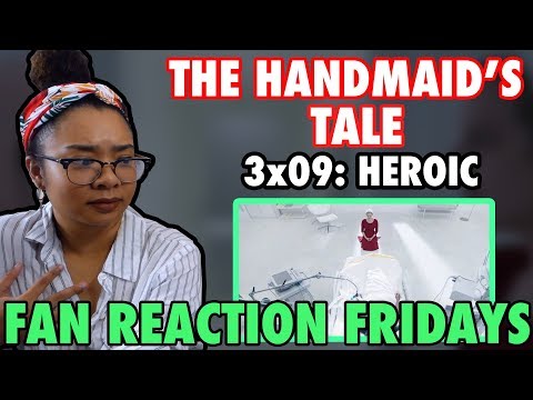 The Handmaid's Tale Season 3 Episode 9: "Heroic" Reaction & Review | Fan Reaction Friday